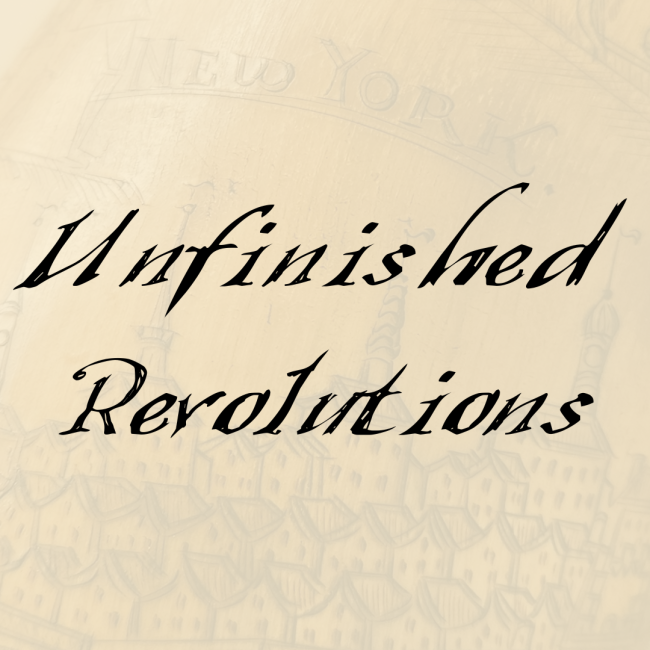 Unfinished Revolutions