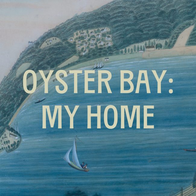 Oyster Bay: My Home